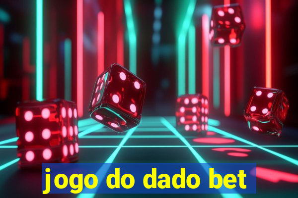 jogo do dado bet